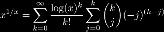 x^{1/x} = 
\sum_{k=0}^{\infty}\frac{\log(x)^k}{k!}
\sum_{j=0}^{k}\binom{k}{j}(-j)^{(k-j)}
