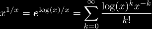 x^{1/x} = 
\ee^{\log(x)/x} = \sum_{k=0}^{\infty} \frac{\log(x)^k x^{-k}}{k!}